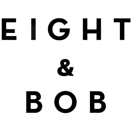The image displays the words "EIGHT & BOB" in bold, capital letters, arranged in three rows.